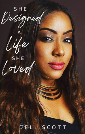 "She Designed A Life She Loved" -Digital