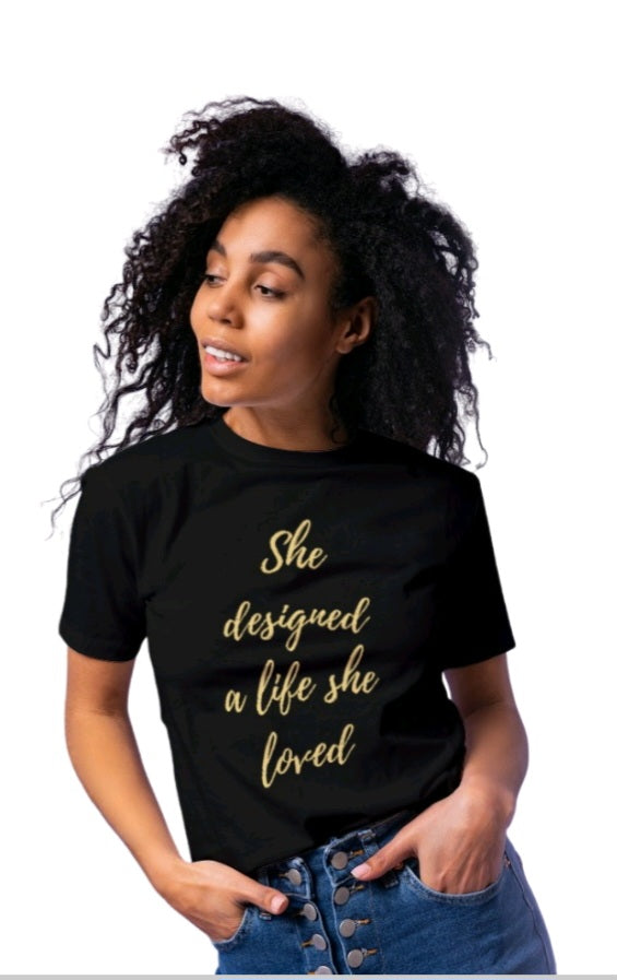 Dell Scott "She Designed a Life She Loved" T Shirt - Black